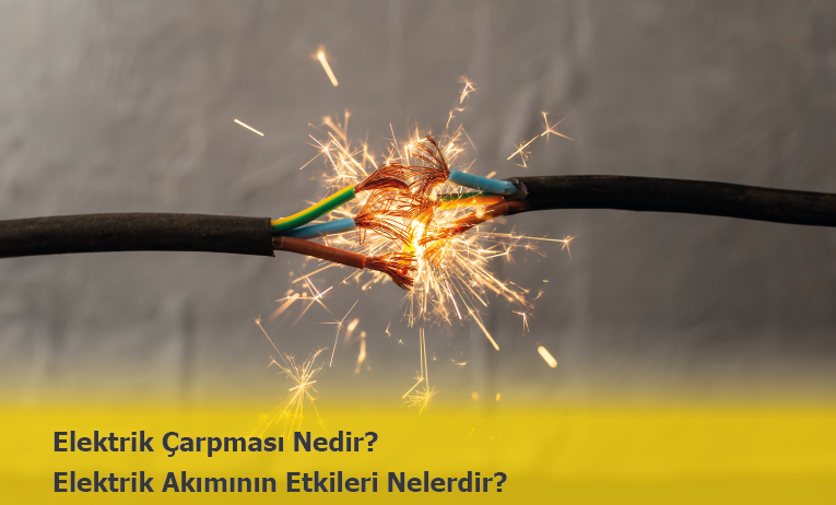 Elektrik Çarpması Nedir? Nasıl Önlenir?